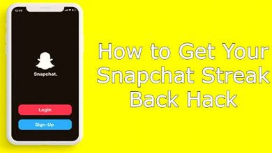 Photo of How to Get Your Snapchat Streak Back Hack