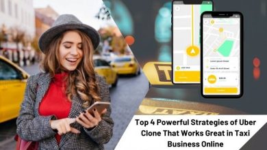 Photo of Top 4 Powerful Strategies of Uber Clone That Works Great in Taxi Business
