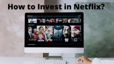 Photo of How to Invest in Netflix?