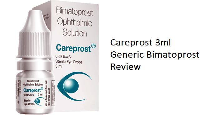 Careprost 3ml Generic Bimatoprost Review