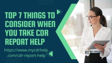 Photo of Top 7 Things to consider when you take CDR report help